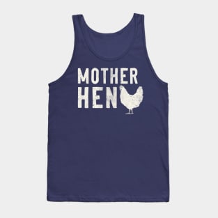 Mother Hen Tank Top